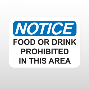 OSHA Notice Food Or Drink Prohibited In This Area