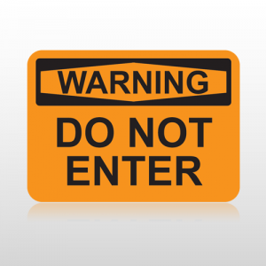 OSHA Warning Do Not Enter