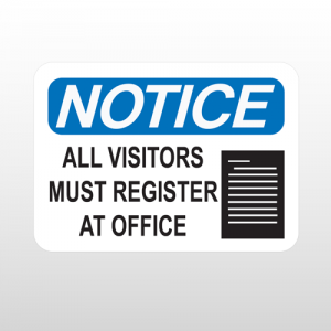 OSHA Notice all Visitors Must Register At Office