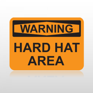 OSHA Warning Hard Hat Area