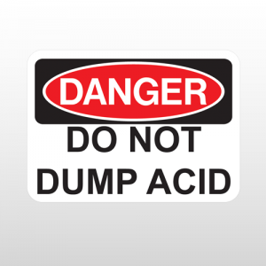 OSHA Danger Do Not Dump Acid