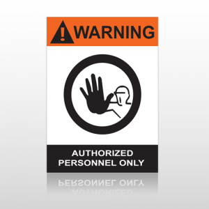 ANSI Warning Authorized Personnel Only