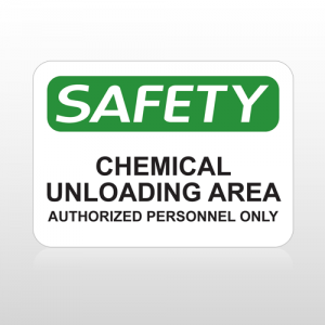 OSHA Safety Chemical Unloading Area Authorized Personnel Only