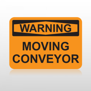 OSHA Warning Moving Conveyor
