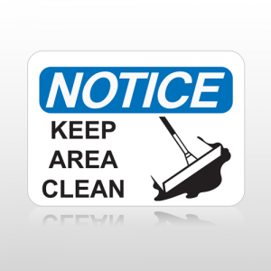 OSHA Notice Keep Area Clean