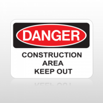 OSHA Danger Constuction Area Keep Out