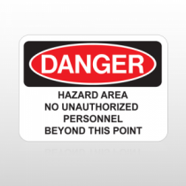 OSHA Danger Hazard Area No Unauthorized Personnel Beyond this Point