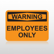 OSHA Warning Employees Only