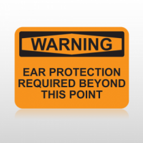 OSHA Warning Ear Protection Required Beyond This Point