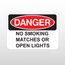 OSHA Danger No Smoking Matches Or Open Lights