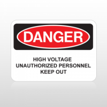 OSHA Danger High Voltage Unauthorized Personnel Keep Out