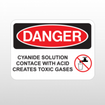 OSHA Danger Cyanide Solution Contact With Acid Creates Toxic Gases