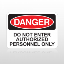 OSHA Danger Do Not Enter Authorized Personnel Only
