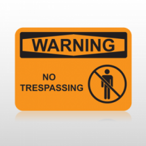 OSHA Warning No Trespassing