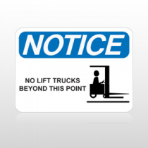 OSHA Notice No Lift Trucks Beyond This Point