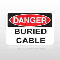 OSHA Danger Buried Cable
