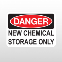 OSHA Danger New Chemical Storage Only