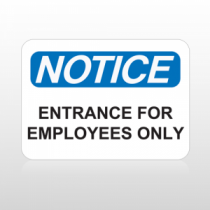 OSHA Notice Entrance For Employees Only
