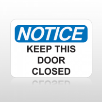 OSHA Notice Keep This Door Closed
