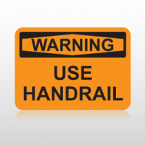 OSHA Warning Use Handrail