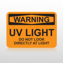 OSHA Warning UV Light Do Not Look Directly At Light