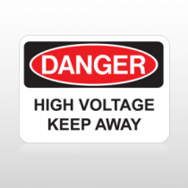 OSHA Danger High Voltage Keep Away
