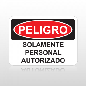 OSHA Peligro Solamente Personal Autorizado