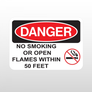 OSHA Danger No Smoking Or Open Flames Within 50 Feet