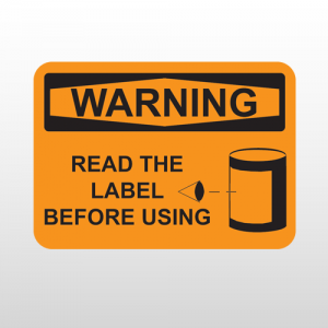 OSHA Warning Read The Label Before Using
