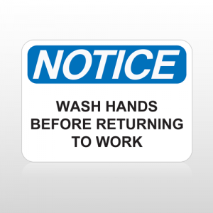 Osha Notice Wash Hands Before Returning To Work