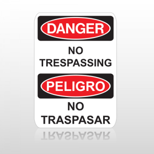 OSHA Danger No Trespassing Peligro No Traspasar