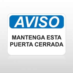 OSHA Aviso Mantenga Esta Puerta Cerrada