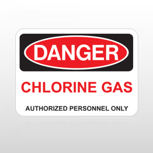 OSHA Danger Chlorine Gas Authorized Personnel Only