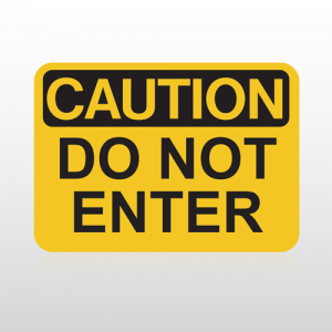 OSHA Caution Do Not Enter