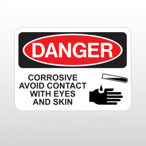 OSHA Danger Corrosive Avoid Contact with Eyes And Skin
