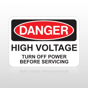 OSHA Danger High Voltage Turn Off Power Before Servicing