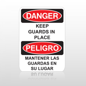 OSHA Danger Keep Gaurds In Place Peligro Mantener Las Guardas En Su Lugar