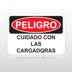 OSHA Cuidado Con Las Cargadqras
