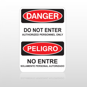 OSHA Danger Do Not Enter Authorized Personnel Only Peligro No Entre Solamente Personal Autorizado