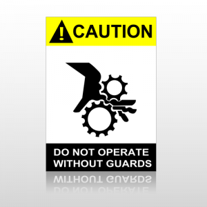 ANSI Caution Do Not Operate Without Guards