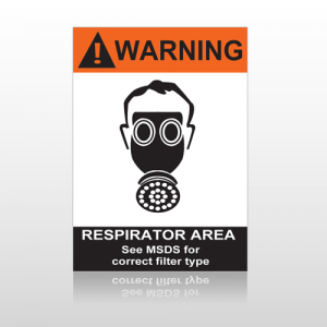 ANSI Warning Respirator Area See MSDS For Correct Filter Type