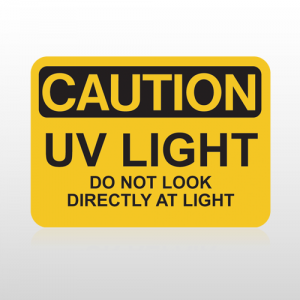 OSHA Caution UV Light Do Not Look Directly At Light