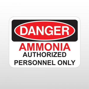 OSHA Danger Ammonia Authorized Personnel Only