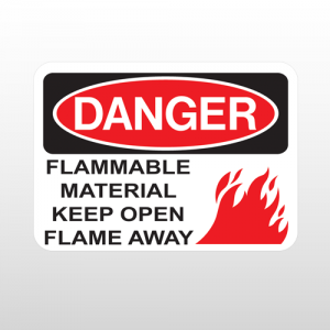 OSHA Danger Flammable Material Keep Open Flame Away