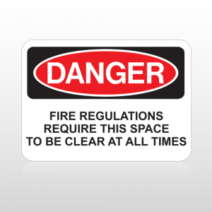 OSHA Danger Fire Regulations Require This Space To Be Clear At All Times