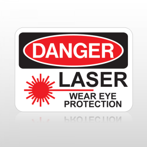 OSHA Danger Laser Wear Eye Protection