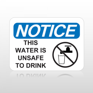 OSHA Notice This Water Is Unsafe To Drink