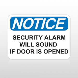 OSHA Notice Security Alarm Will Sound If Door Is Opened