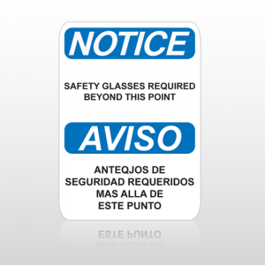 OSHA Notice Safety Glasses Required Beyond This Point Aviso Anteqjos De Seguridad Requeridos Mas Alla De Este Punto