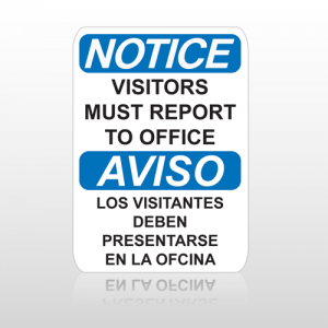 OSHA Notice Visitors Must Report To Office Aviso Los Visitantes Deben Presentarse En La Ofcina
